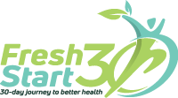 Fresh Start 30: A Journey To Better Health Fresh Start 30: A Journey To Better Health